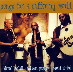 David Budbill/William Parker/Hamid Drake: Songs for a Suffering World (Boxholder)